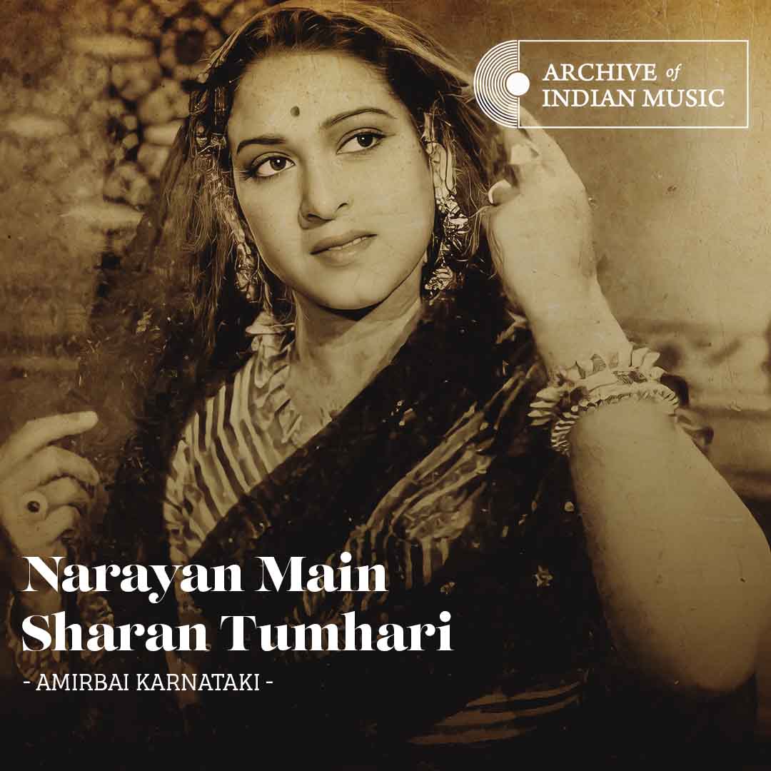 Narayan Main Sharan Tumhari - Amirbai Karnatki - AIM