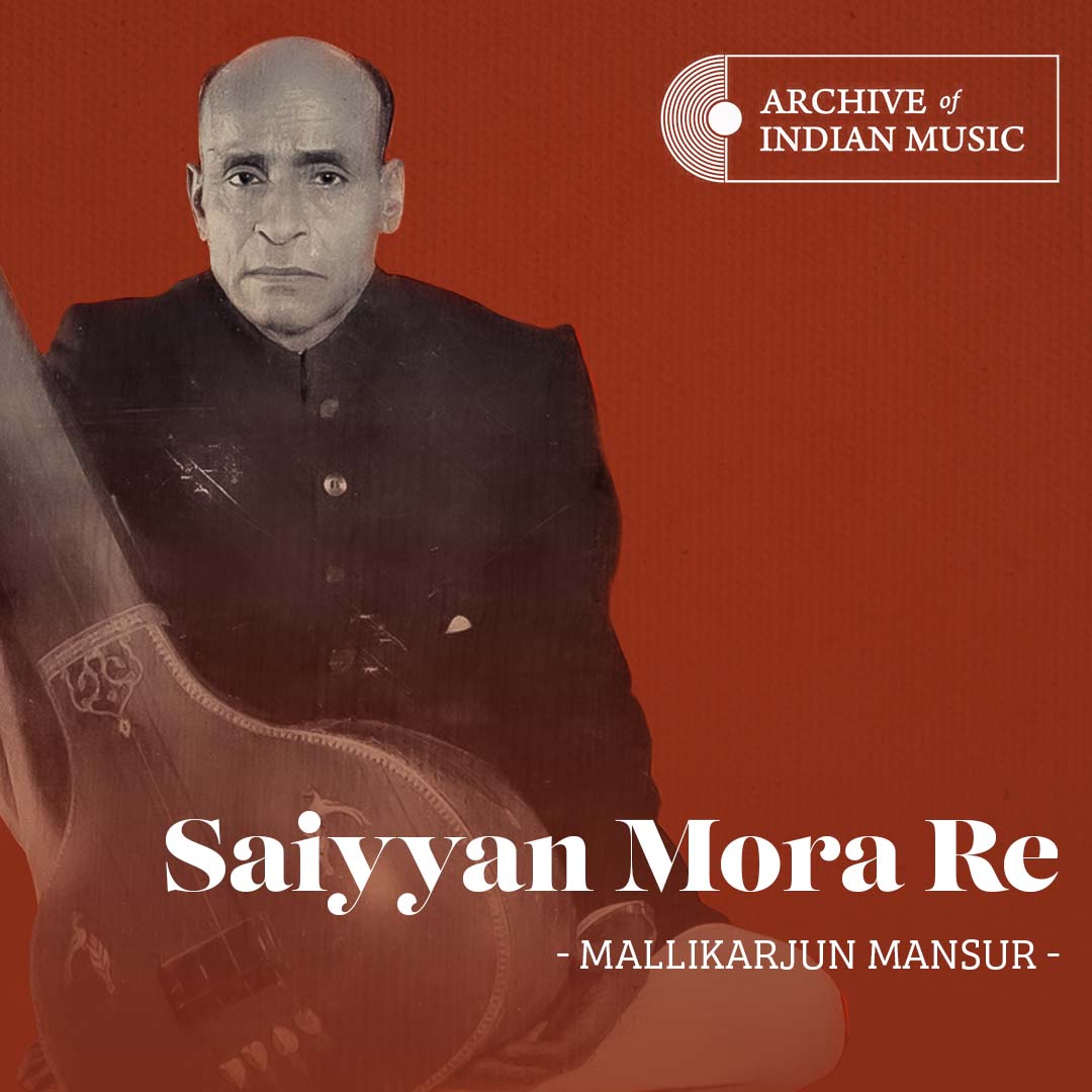 Saiyyan Mora Re- Mallikarjun Masur- AIM