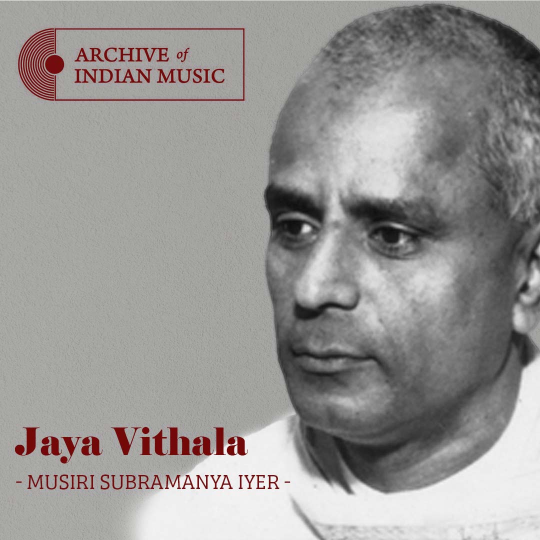Jaya Vithala- Musiri Subramania Iyer- AIM