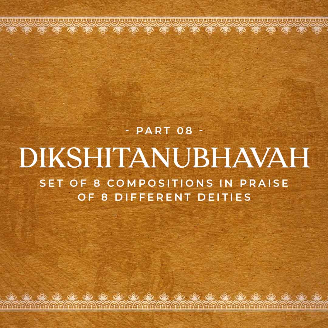 Dikshitanubhavah Part 08