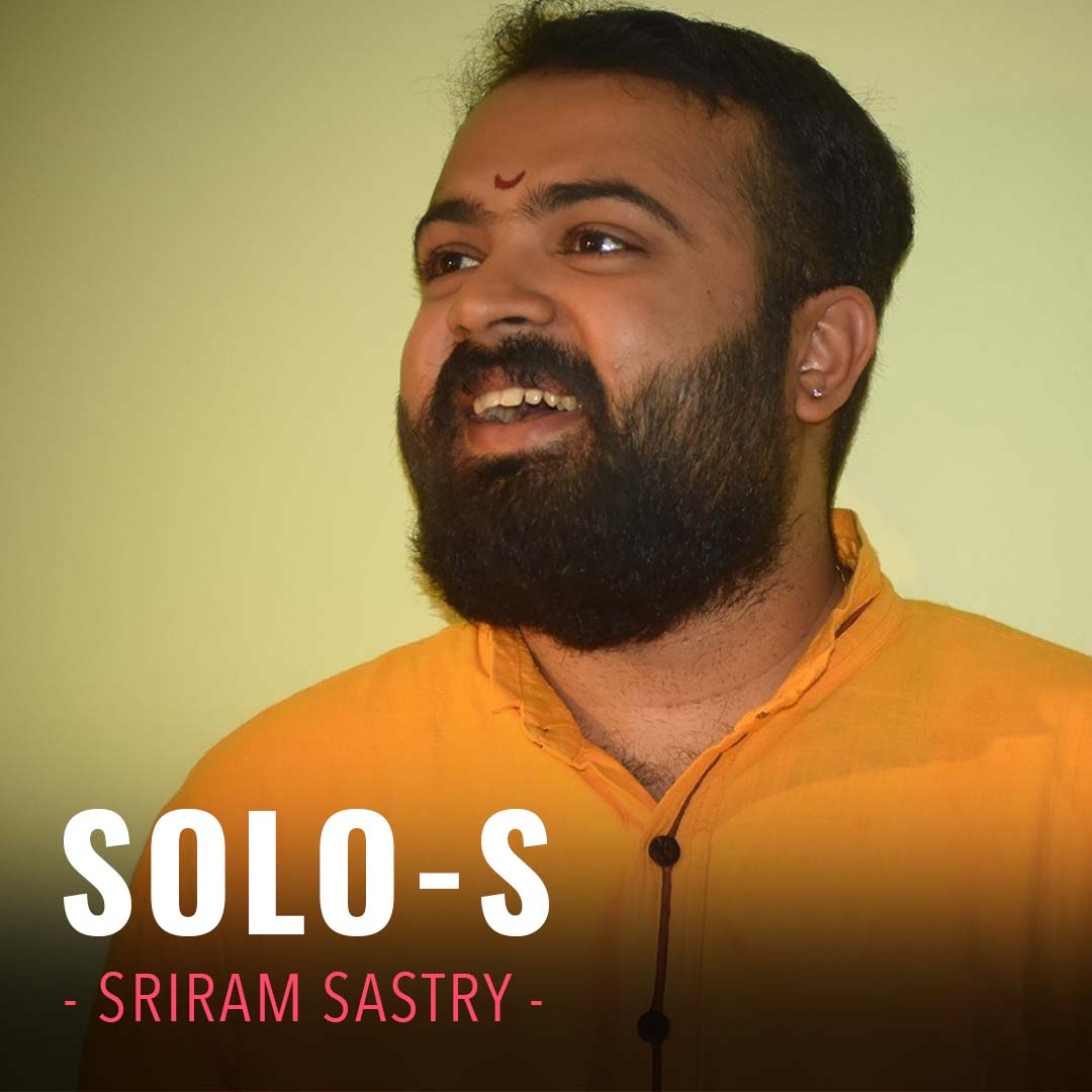 Solo-s by Sriram Sastry