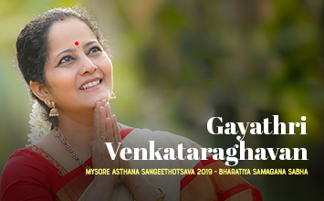 Gayathri Venkataraghavan - Mysore Asthana Sangeethotsava 2019 - Bharatiya Samagana Sabha