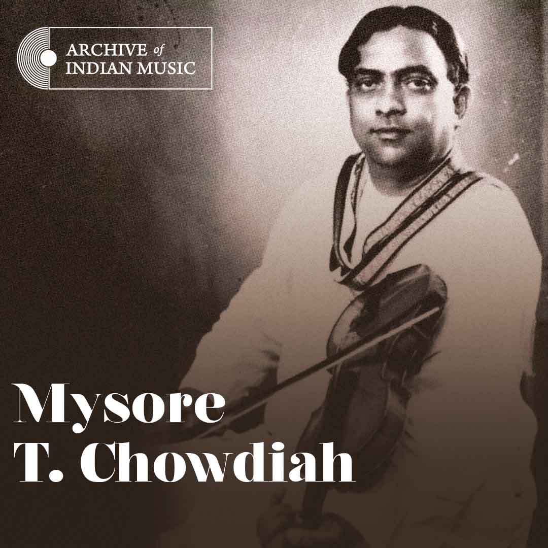 Mysore T Chowdiah - Archive of Indian Music
