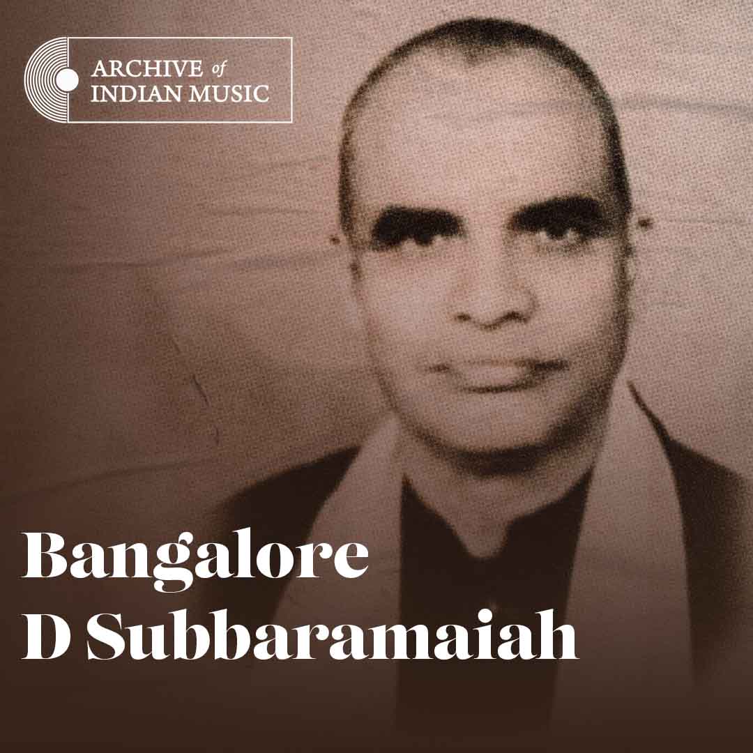 Bangalore D Subbaramaiah - Archive of Indian Music	