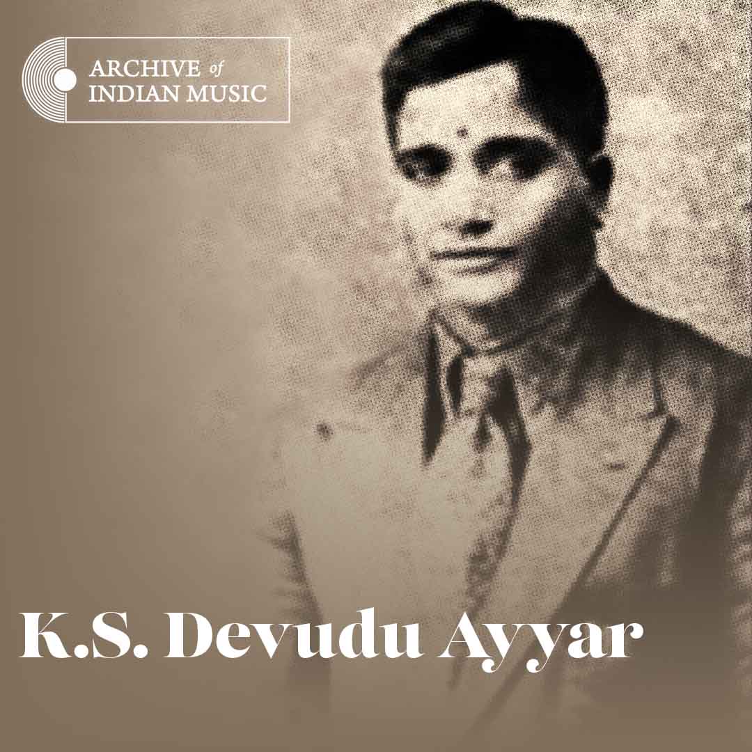 K S Devudu Ayyar - Archive of Indian Music