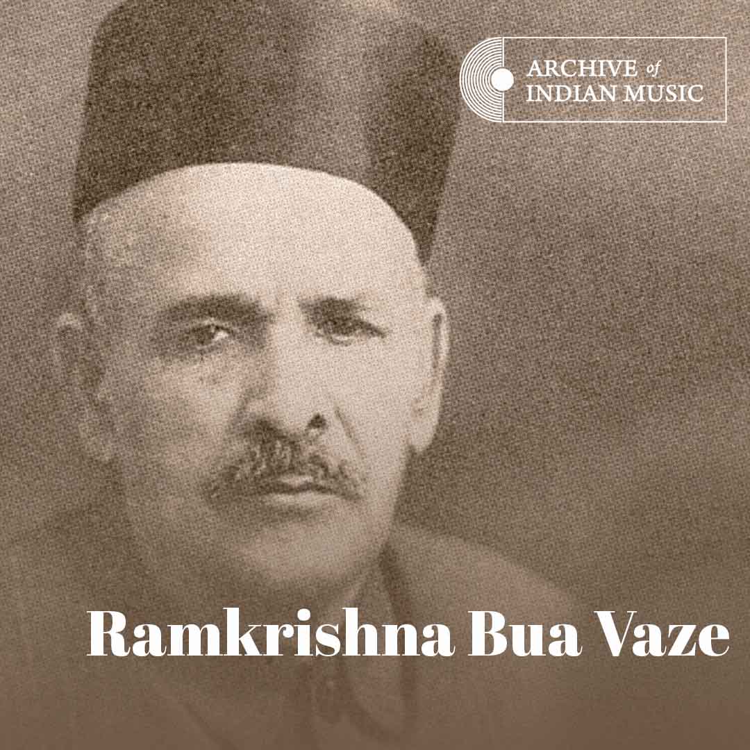 Ramkrishna Bua Vaze - Archive of Indian Music