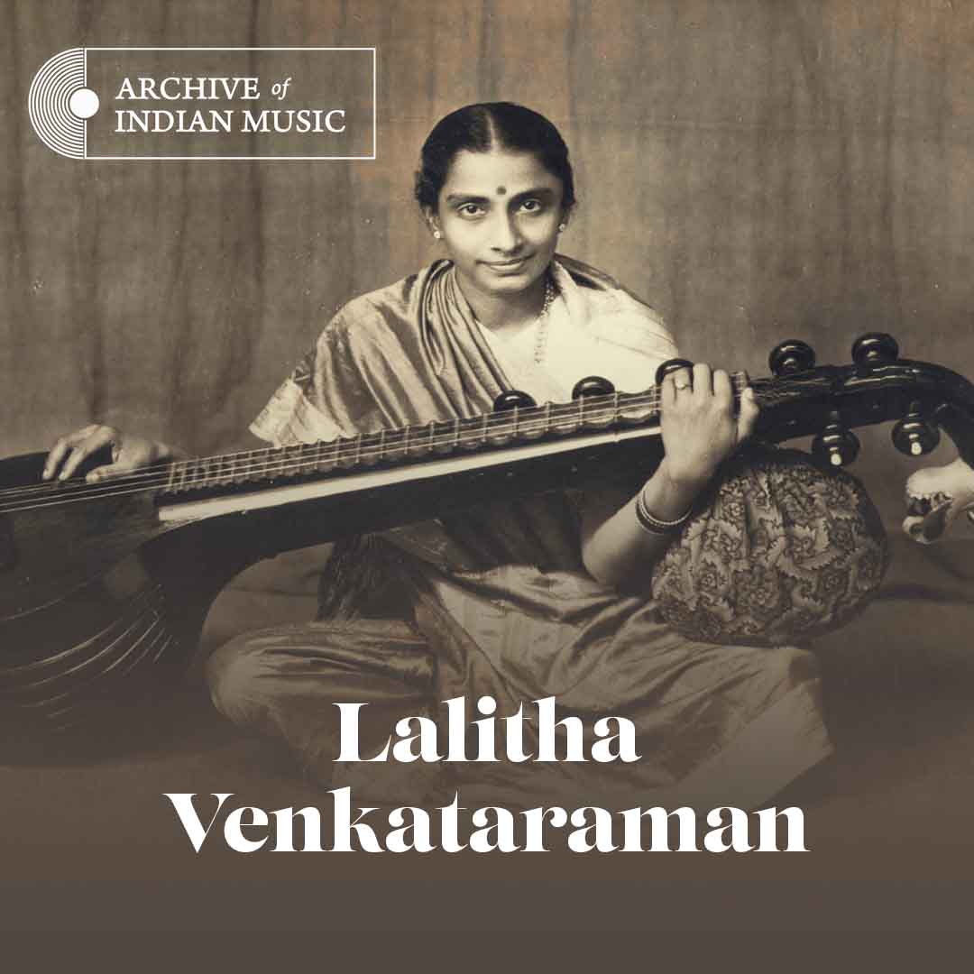 Lalitha Venkataraman - Archive of Indian Music