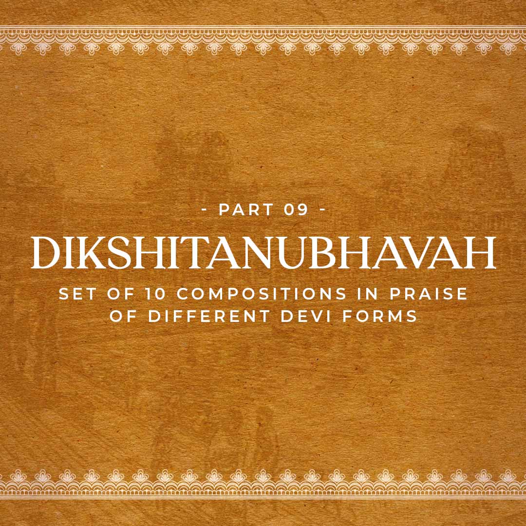 Dikshitanubhavah Part 09