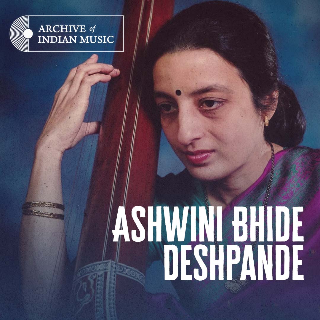 Ashwini Bhide Deshpande - Archive of Indian Music