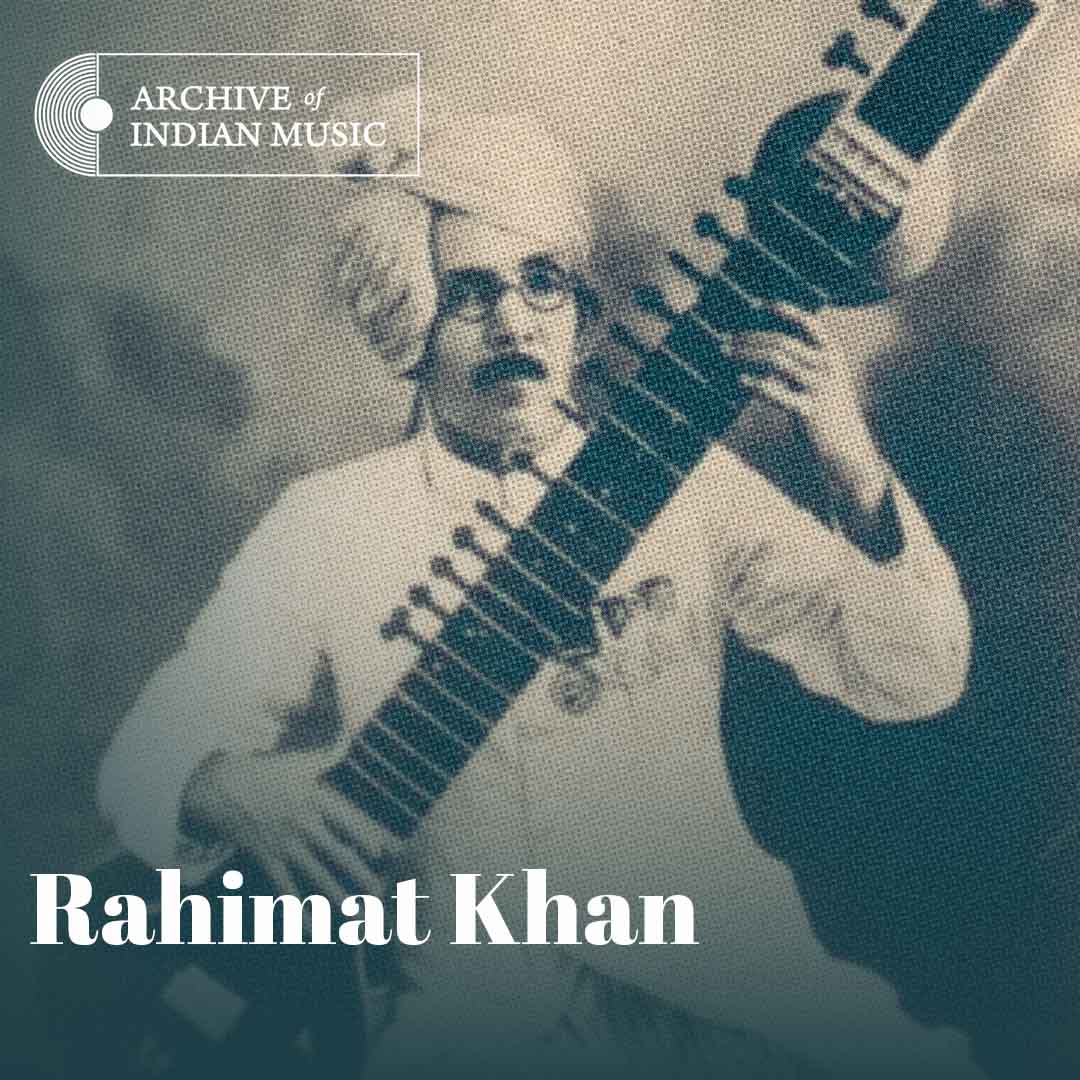 Rahimat Khan - Archive of Indian Music