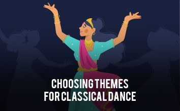 Themes for Classical Dance