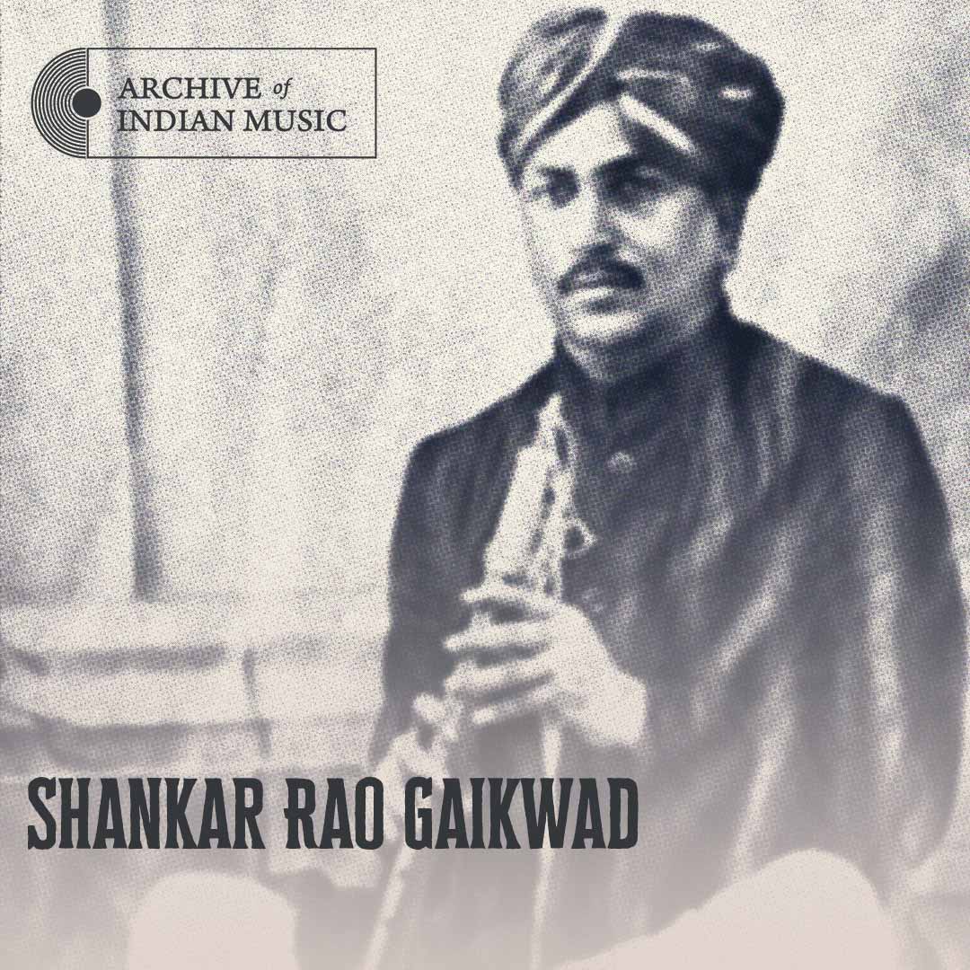 Shankar Rao Gaikwad - Archive of Indian Music