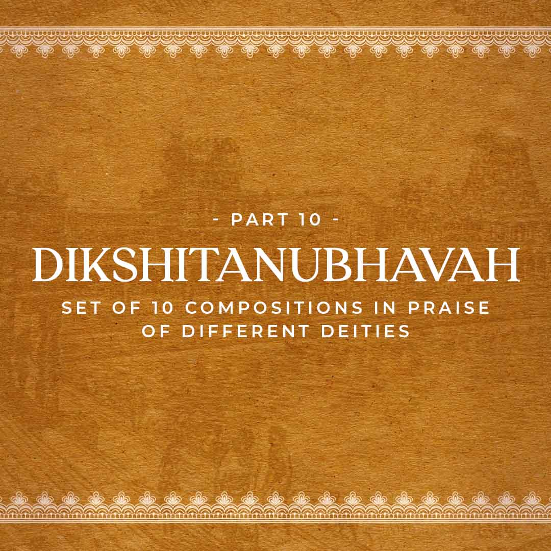 Dikshitanubhavah Part 10