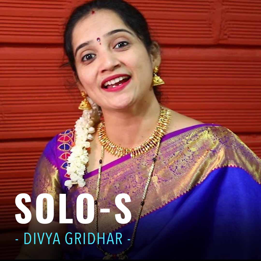 Solo-s by Divya Gridhar