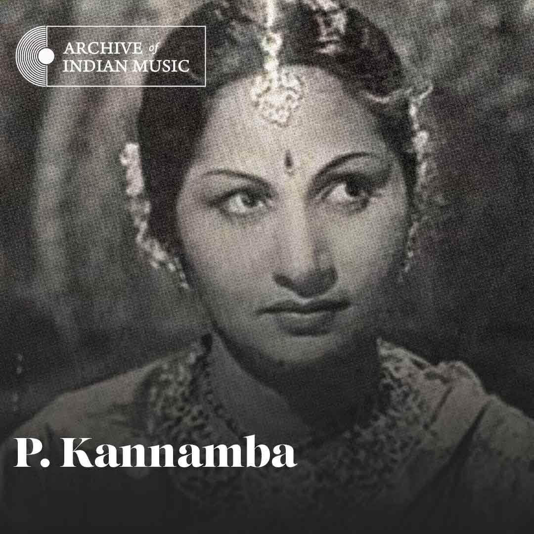 P Kannamba - Archive of Indian Music