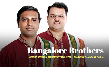 Bangalore Brothers - Mysore Asthana Sangeethotsava 2019 - Bharatiya Samagana Sabha