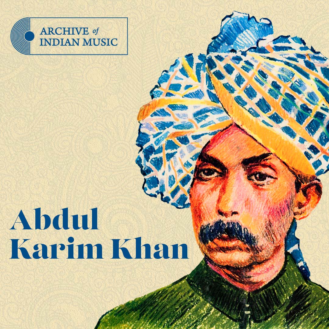 Abdul Karim Khan - Archive of Indian Music