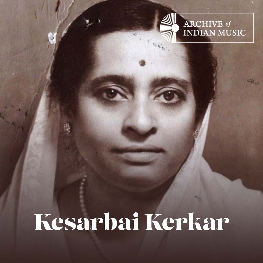 Kesarbai Kerkar - Archive of Indian Music