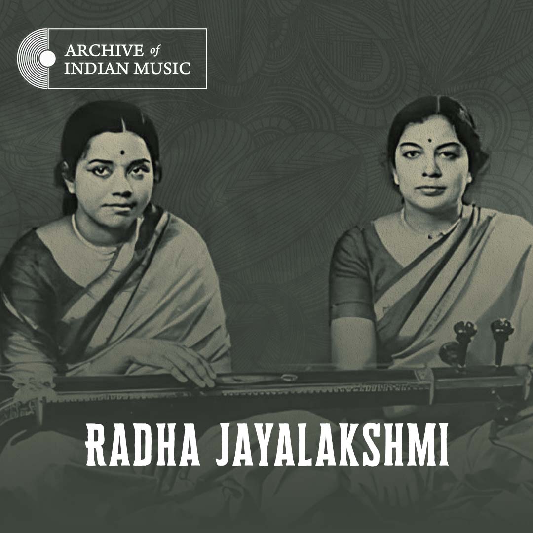 Radha Jayalakshmi - Archive of Indian Music