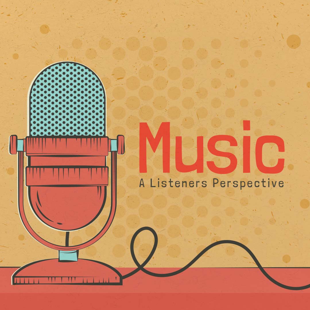 Music - A Listeners Perspective