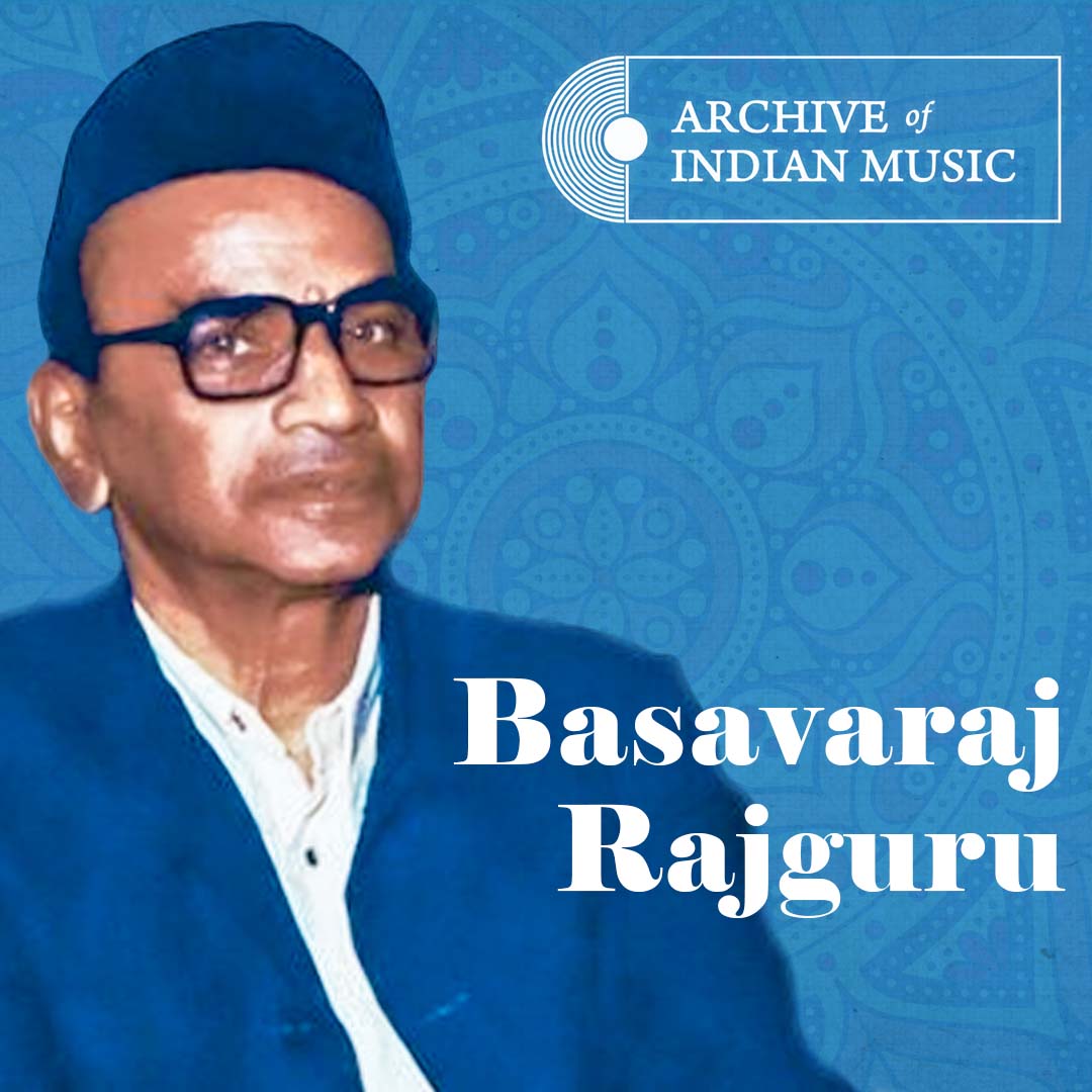 Basavaraj Rajguru - Archive of Indian Music