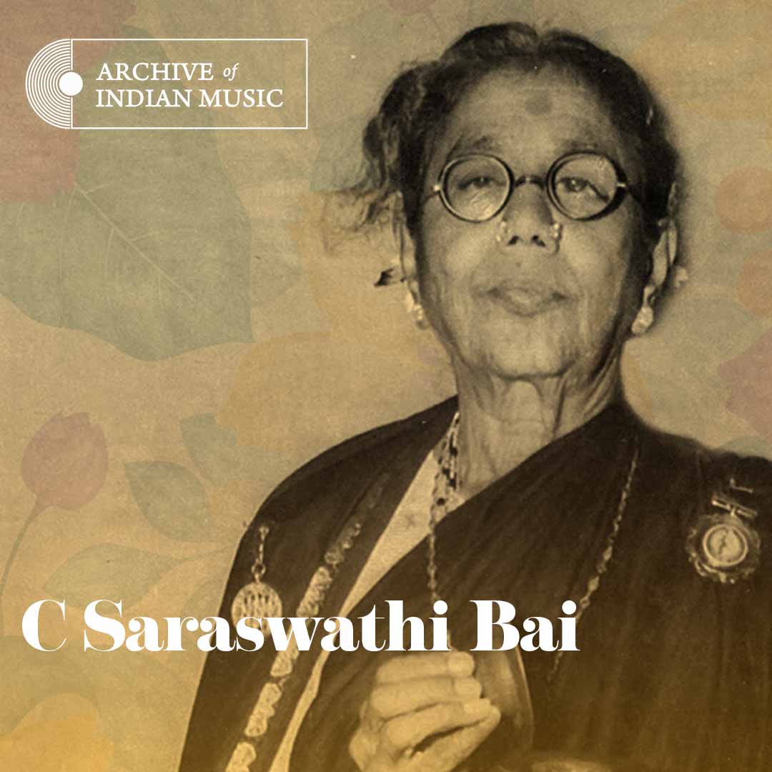 C Saraswati Bai - Archive of Indian Music