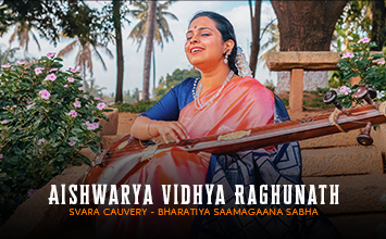 Aishwarya Vidhya Raghunath - Svara Cauvery - Bharatiya Saamagaana Sabha