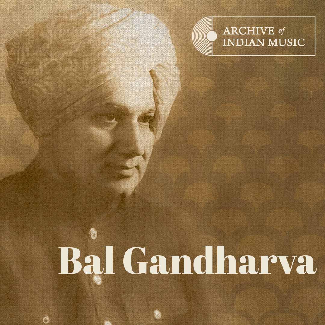 Bal Gandharva - Archive of Indian Music