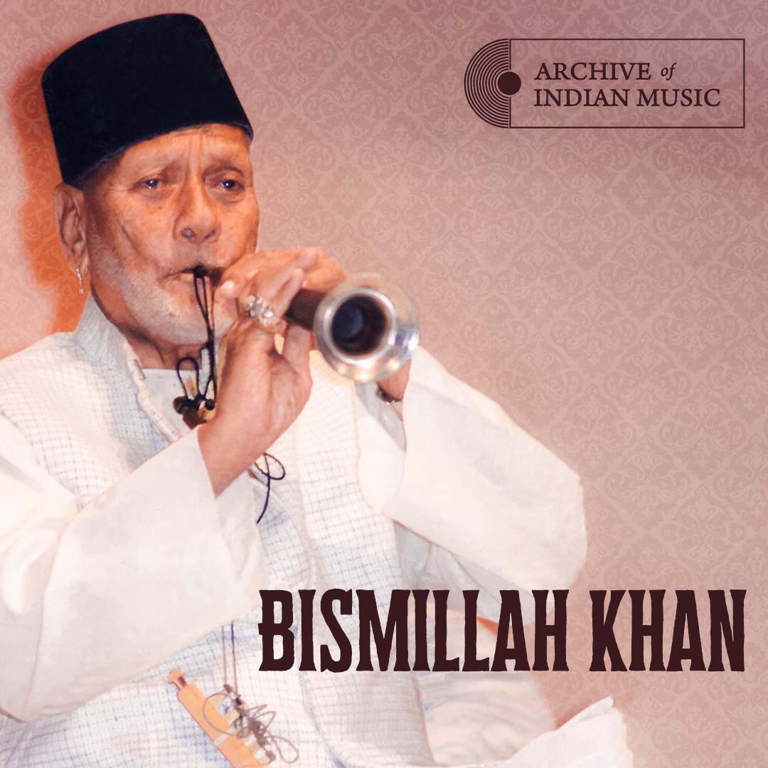 Bismillah Khan - Archive of Indian Music