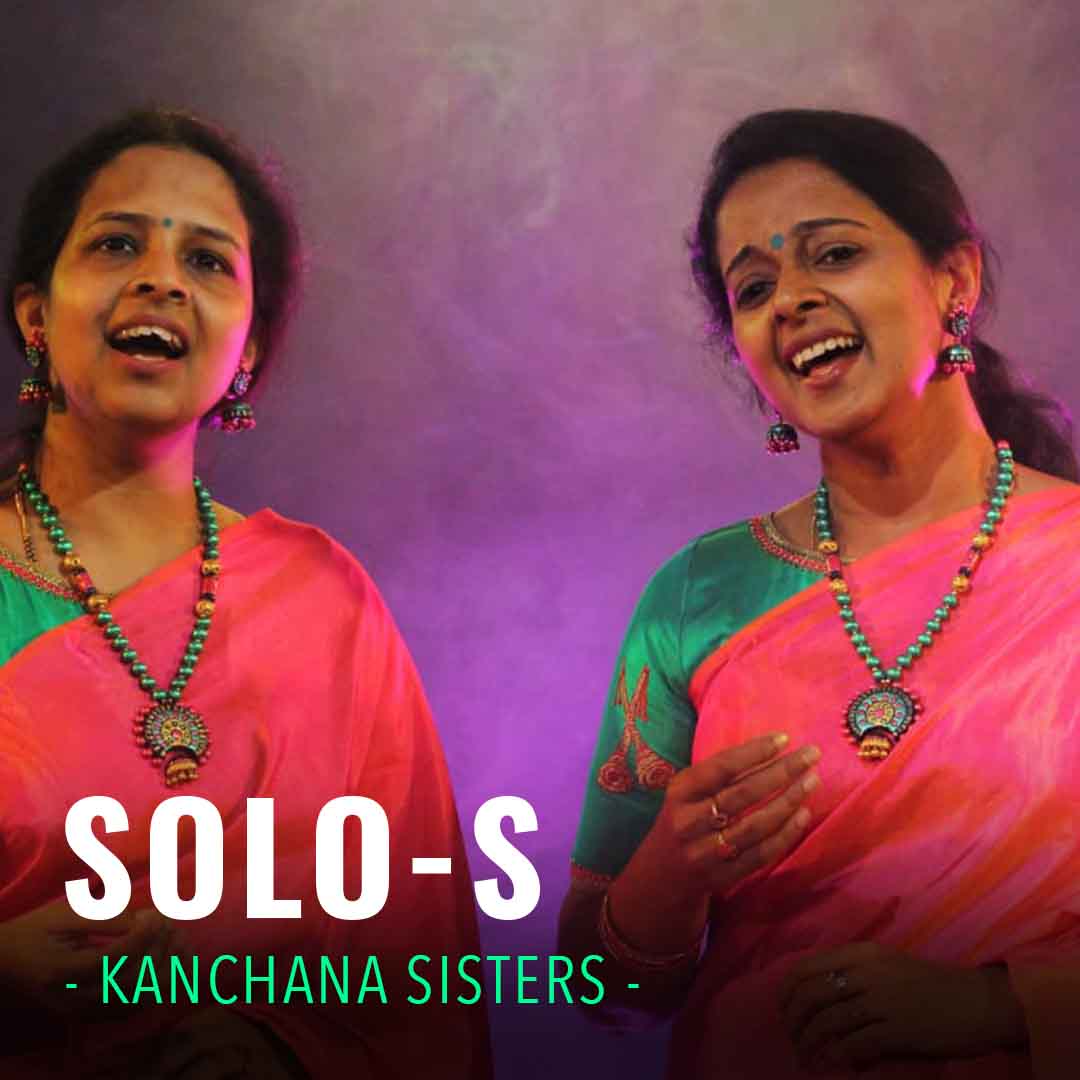 Solo-s by Kanchana Sisters