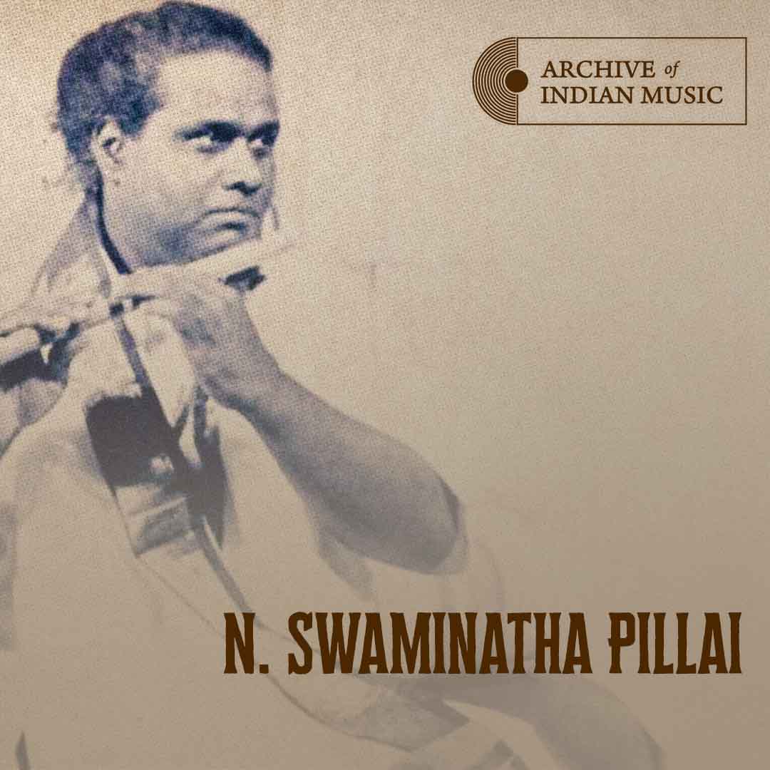 N Swaminatha Pillai - Archive of Indian Music