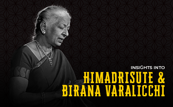 Insights Into Himadrisute & Birana Varalicchi - T S Sathyavathi