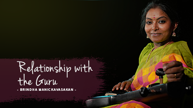 Relationship With The Guru - Inner Voice - Brindha Manickavasakan