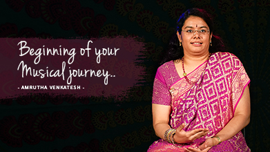 Beginning Of Your Musical Journey - Inner Voice - Amrutha Venkatesh