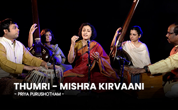 Priya Purushotham - Thumri-Mishra Kirvaani