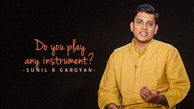  Do You Play Any Instrument? - Inner Voice - Sunil R Gargyan