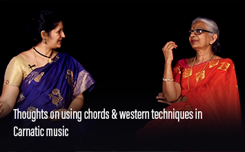 11 Thoughts on using chords & western techniques in carnatic music