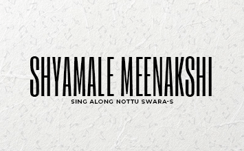 Shyamale Meenakshi- Sing Along Nottu Swara-s - Amrutha Venkatesh