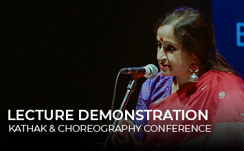 Lecture Demonstration by Dr. Anupama Kylash - Dr. Maya Rao - Kathak & Choreography Conference