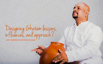 Designing Ghatam lessons, influences, and approach? - Maestro Speak - Dr Suresh Vaidyanathan