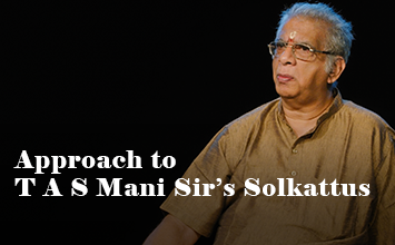 Vidwan T A S Mani's Solkattus - Interview - B N Chandramouli