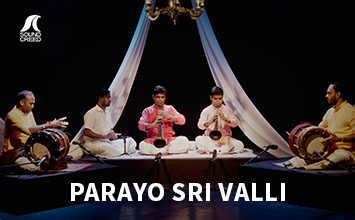 Parayo Sri Valli | Adi | Ezhisai: Reign of the Rasas | Sound Creed