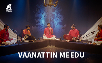 Vaanattin Meedu | Kural | Ezhisai: Reign of the Rasas | Sound Creed