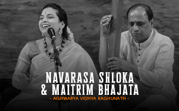 Navarasa Shloka & Maitrim Bhajata - Aishwarya Vidhya Raghunath - Svara Cauvery - Bharatiya Saamagaana Sabha