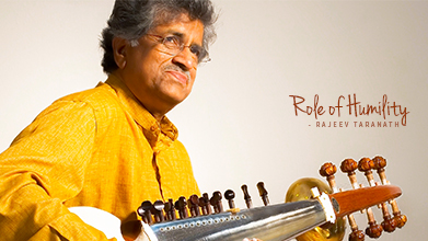 Role of Humility - Maestro Speak - Rajeev Taranath