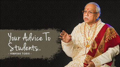 Your Advice To Students - Maestro Speak - Vinayak Torvi