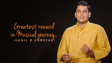 Greatest Reward In Musical Journey - Inner Voice - Sunil R Gargyan