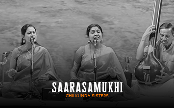 Saarasamukhi - Chilkunda Sisters - Svara Cauvery - Bharatiya Saamagaana Sabha