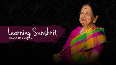 Learning Sanskrit - Maestro Speak - Neela Ramgopal