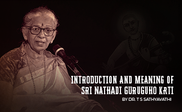 Introduction And Meaning Of Sri Nathadi Guruguho Krti